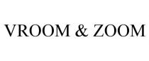 VROOM & ZOOM