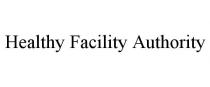 HEALTHY FACILITY AUTHORITY