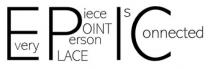EPIC EVERY PIECE POINT PERSON PLACE IS CONNECTED