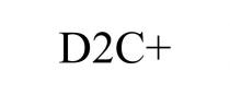 D2C+