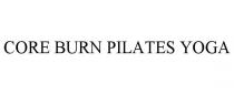 CORE BURN PILATES YOGA