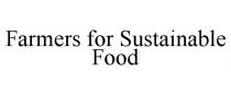 FARMERS FOR SUSTAINABLE FOOD
