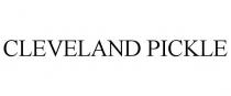 CLEVELAND PICKLE