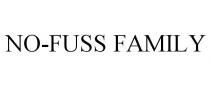 NO-FUSS FAMILY