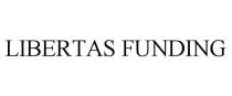 LIBERTAS FUNDING