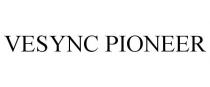 VESYNC PIONEER