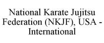 NATIONAL KARATE JUJITSU FEDERATION (NKJF), USA - INTERNATIONAL
