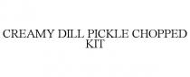 CREAMY DILL PICKLE CHOPPED KIT