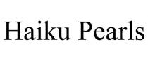 HAIKU PEARLS