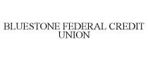 BLUESTONE FEDERAL CREDIT UNION