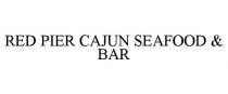 RED PIER CAJUN SEAFOOD & BAR