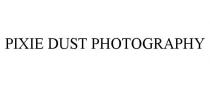 PIXIE DUST PHOTOGRAPHY