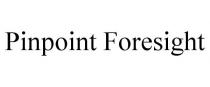 PINPOINT FORESIGHT