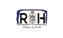 ROH THE GATEWAY TO HIGHER SELF RELIGION OF HEALTH