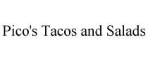 PICO'S TACOS AND SALADS