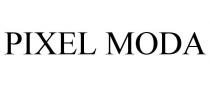 PIXEL MODA