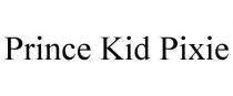 PRINCE KID PIXIE