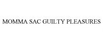 MOMMA SAC GUILTY PLEASURES