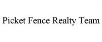 PICKET FENCE REALTY TEAM