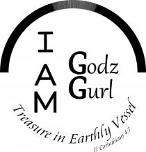 I AM GODZ GURL TREASURE IN EARTHLY VESSEL II CORINTHIANS 4:7