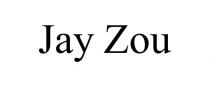 JAY ZOU