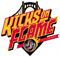 KICKS ON FLAME PITTSBURGH