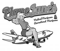 PLANE JANE'S MEDICAL MARIJUANA & RECREATIONAL MARIJUANA PJ