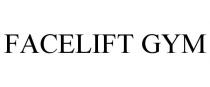 FACELIFT GYM