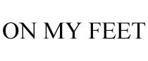 ON MY FEET
