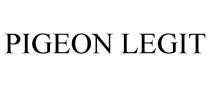 PIGEON LEGIT