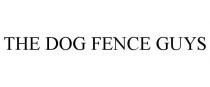 THE DOG FENCE GUYS