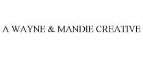 A WAYNE & MANDIE CREATIVE
