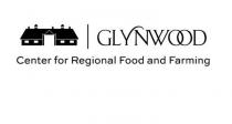 GLYNWOOD CENTER FOR REGIONAL FOOD AND FARMING