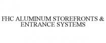 FHC ALUMINUM STOREFRONTS & ENTRANCE SYSTEMS