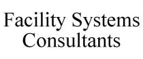 FACILITY SYSTEMS CONSULTANTS