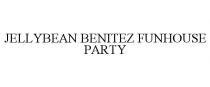 JELLYBEAN BENITEZ FUNHOUSE PARTY