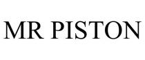 MR PISTON