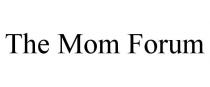 THE MOM FORUM