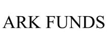 ARK FUNDS