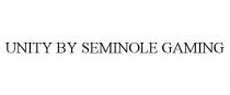 UNITY BY SEMINOLE GAMING