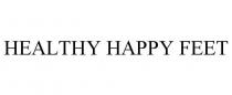 HEALTHY HAPPY FEET