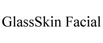 GLASSSKIN FACIAL