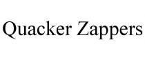 QUACKER ZAPPERS