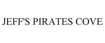 JEFF'S PIRATES COVE