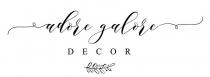 ADORE GALORE DECOR