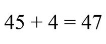 45 + 4 = 47