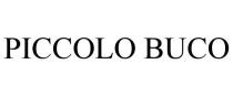 PICCOLO BUCO