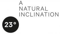 A NATURAL INCLINATION 23