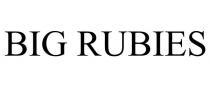 BIG RUBIES