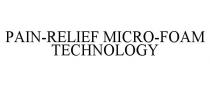 PAIN-RELIEF MICRO-FOAM TECHNOLOGY